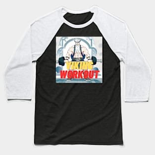 Viking Workout Baseball T-Shirt